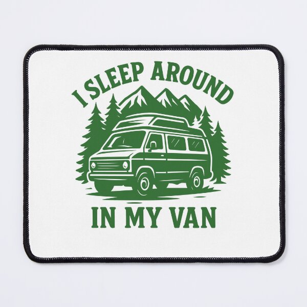 Item preview, I Sleep Around In My Van Funny Camping Adventure designed and sold by LuminOrb.