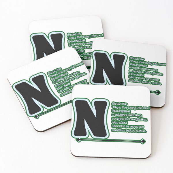 Item preview, N Stands for "Nope. Not Today, Not Ever" – Funny Alphabet Humor for Lazy Introverts & Office Life designed and sold by SnarkyTextStudiO.