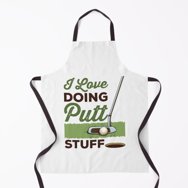 Item preview, Funny Golf Joke Golfing Pun I Love Doing Putt Stuff designed and sold by jaygo.