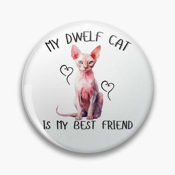 Item preview, My Dwelf Cat Is My Best Friend designed and sold by Viikis.
