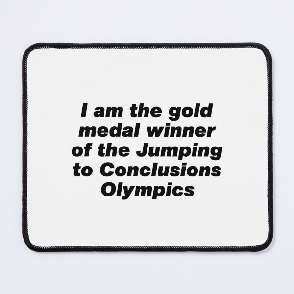 Item preview, Gold winner of jumping to conclusions olympics designed and sold by Shubi.