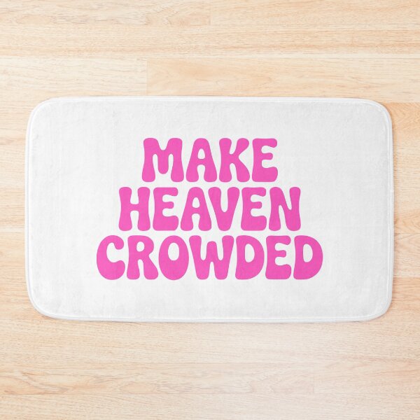 Item preview, Make Heaven Crowded! Pink Girly designed and sold by PMCreative.
