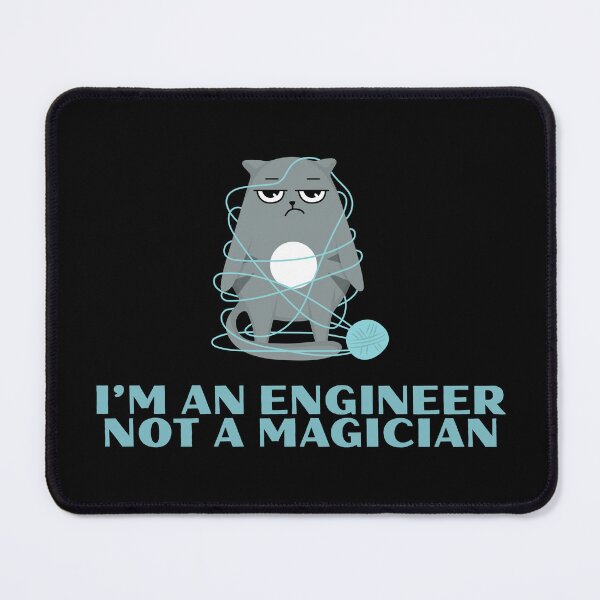 Item preview, I'm an Engineer Not a Magician designed and sold by monika-arthing.