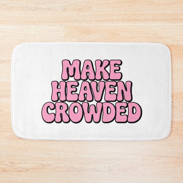 Item preview, Make Heaven Crowded! Pink Girlie designed and sold by PMCreative.