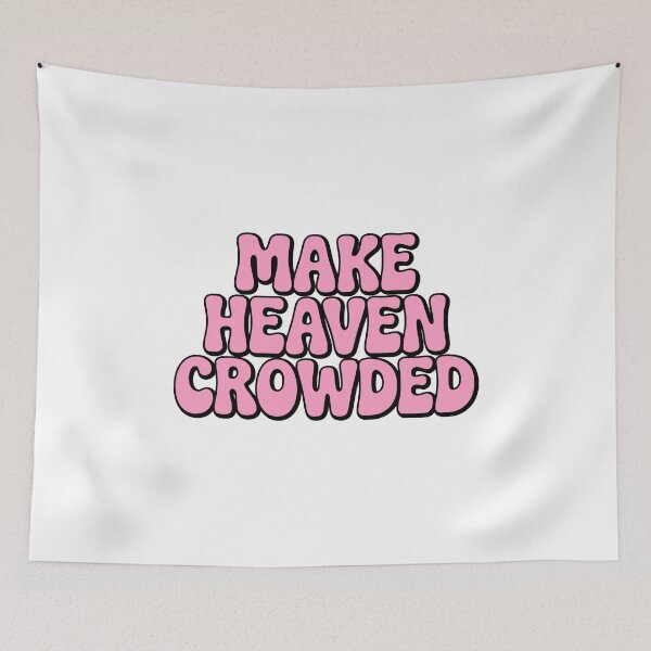 Item preview, Make Heaven Crowded! Pink Girlie designed and sold by PMCreative.