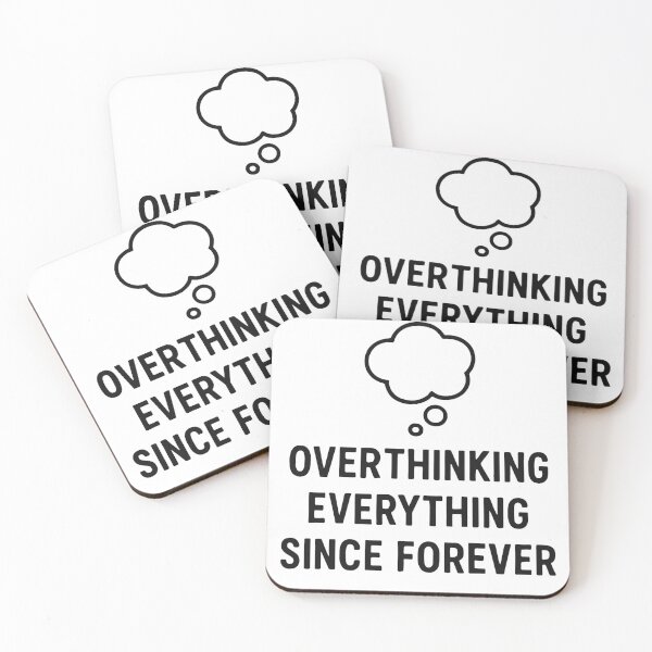 Item preview, Overthinking Everything Since Forever – Funny Anxiety Humor Quote Design designed and sold by SlomianyPisarz.