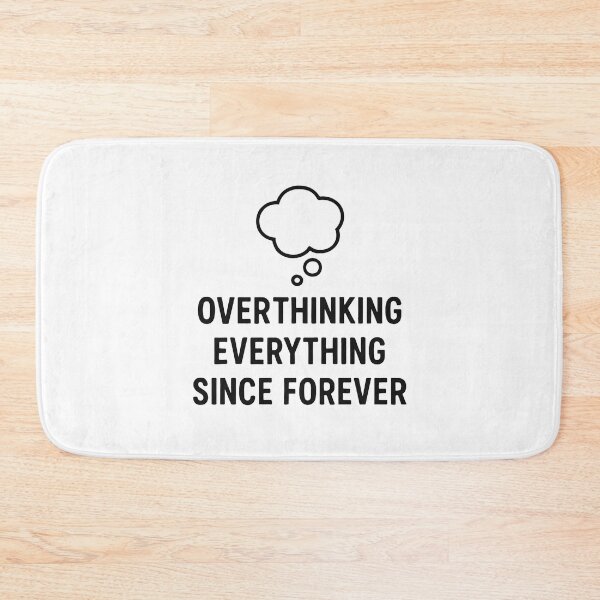 Item preview, Overthinking Everything Since Forever – Funny Anxiety Humor Quote Design designed and sold by SlomianyPisarz.