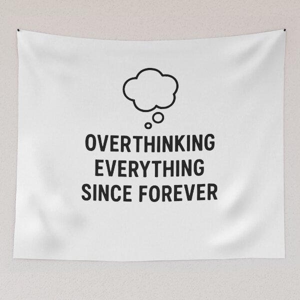 Item preview, Overthinking Everything Since Forever – Funny Anxiety Humor Quote Design designed and sold by SlomianyPisarz.