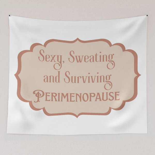 Item preview, Perimenopause Humour | Menopause, Females designed and sold by The Courtesan Boutique.