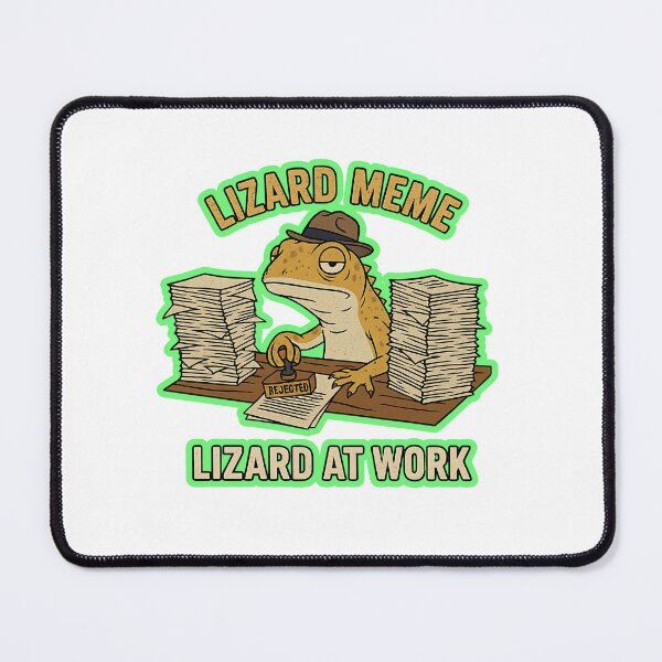Item preview, Current Mood Lizard Meme | Funny Office Work Cartoon designed and sold by Sitred123.