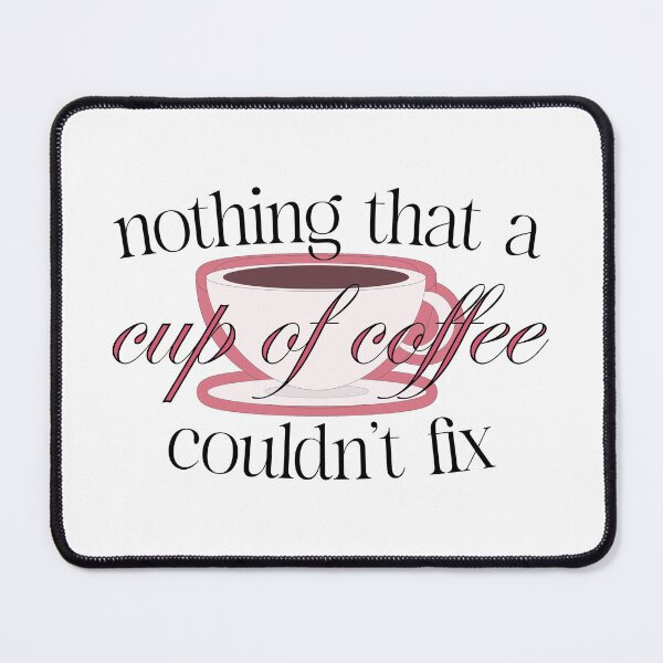 Item preview, nothing that a cup of coffee couldn't fix designed and sold by nelportale.