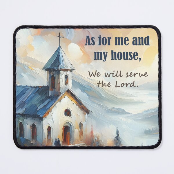 Item preview, As Me and My House, We Will Serve the Lord - Bible Quotes designed and sold by PixelorArtworks.