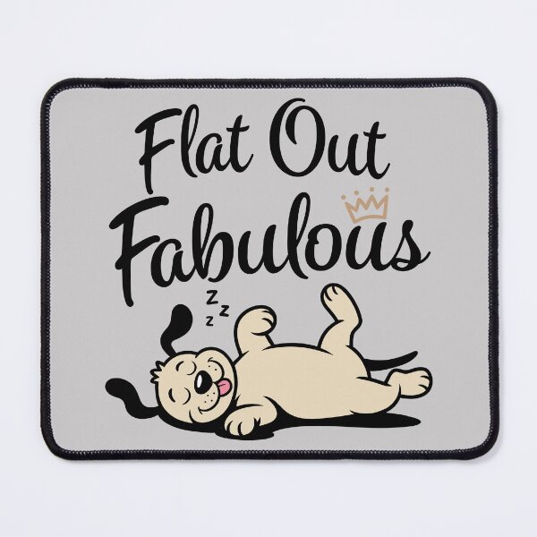 Item preview, Flat Out Fabulous. Version 1 designed and sold by ArthousePromos.