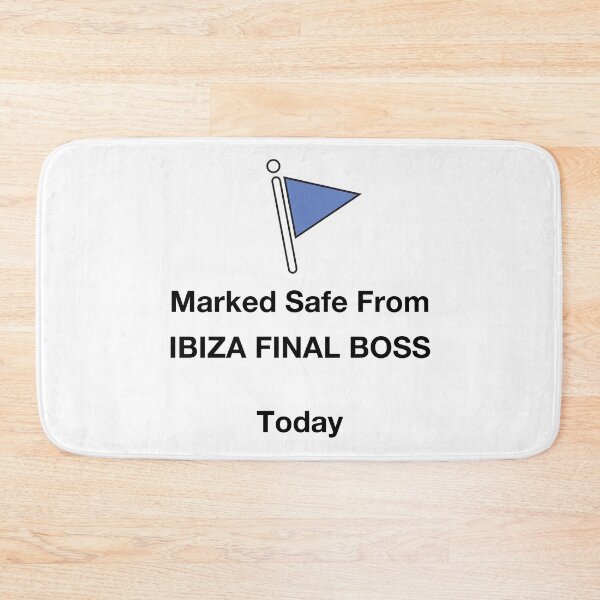 Item preview, Marked Safe From Ibiza Final Boss Funny Party Meme Design designed and sold by TipTop GFX.