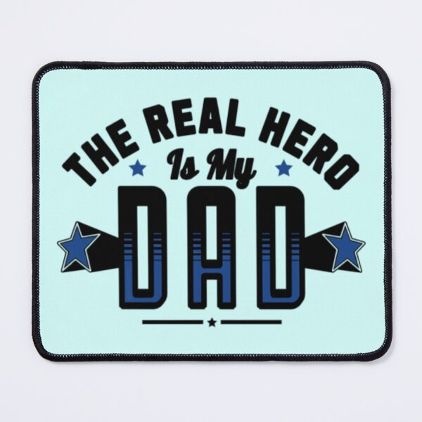 Item preview, The Real Hero Is My Dad! designed and sold by 1st Choice Design.