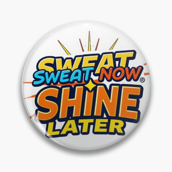 Item preview, Sweat now, shine later designed and sold by Pororo23.