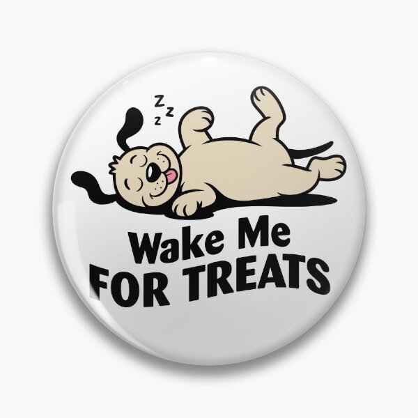 Item preview, Wake Me FOR TREATS. Version 1 designed and sold by ArthousePromos.