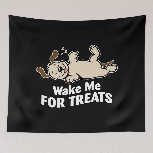 Item preview, Wake Me FOR TREATS. Version 2 designed and sold by ArthousePromos.