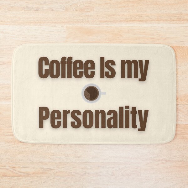Item preview, Coffee Is My Personality designed and sold by ade-datt.
