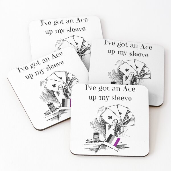 Item preview, I've got an Ace up my Sleeve designed and sold by Tiwsarm.