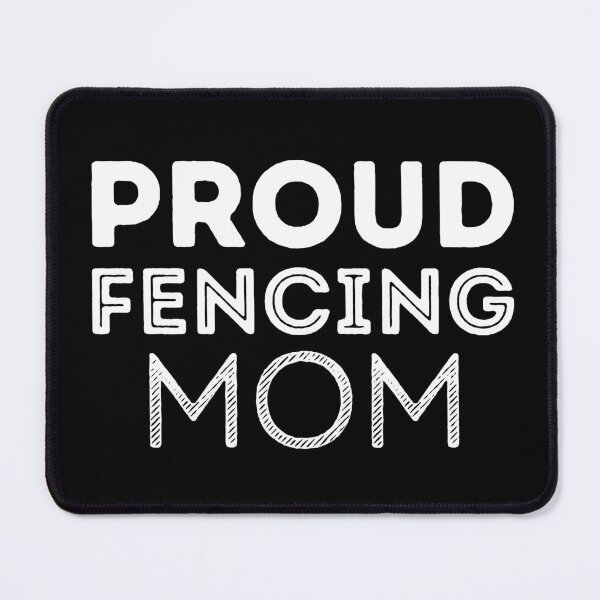 Item preview, Proud Fencing Mom designed and sold by I-wanna-T-shirt.
