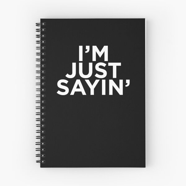 Item preview, I'm Just Saying designed and sold by Jockeybox.
