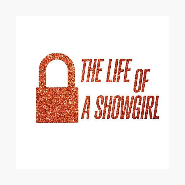 Item preview, The Life of a Showgirl  designed and sold by happyteeshirt.