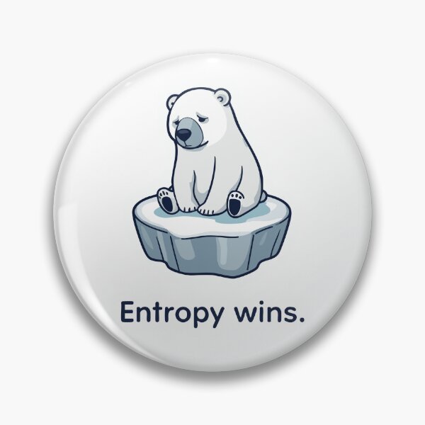 Item preview, Entropy Wins – Funny Physics Polar Bear Design designed and sold by Hans-Design.