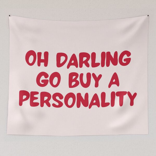 Item preview, Oh darling go buy a personality designed and sold by PeachyLitchi.