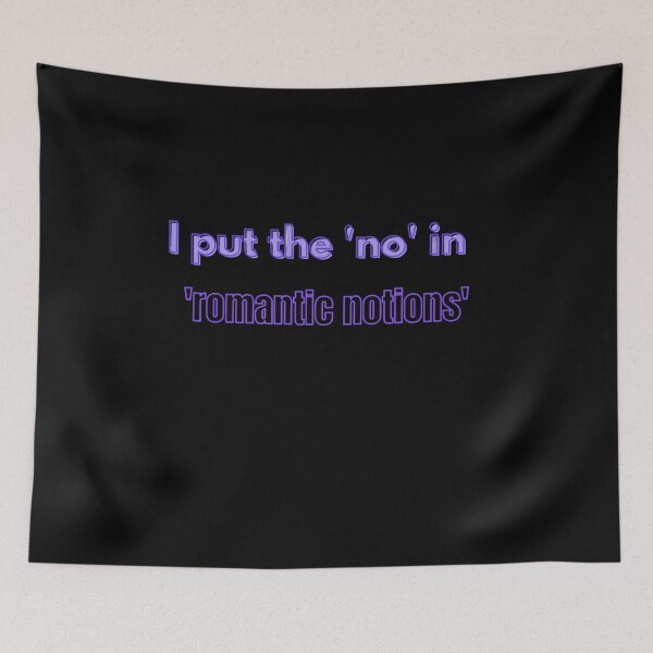 Item preview, I put the 'no' in 'romantic notions' designed and sold by Adrianzebrowski.