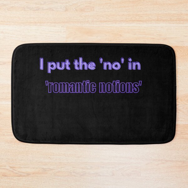Item preview, I put the 'no' in 'romantic notions' designed and sold by Adrianzebrowski.