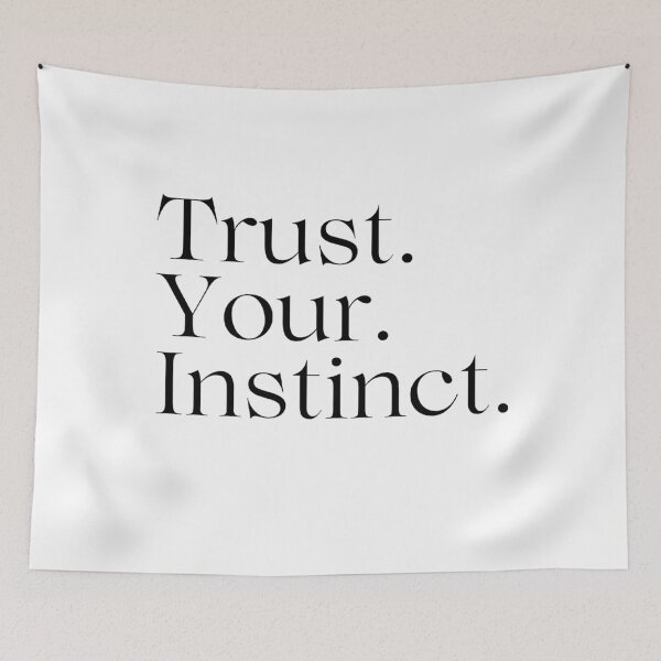 Item preview, Trust Your Instinct designed and sold by ptrcj.