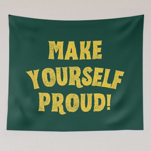 Item preview, Make yourself proud designed and sold by PeachyLitchi.