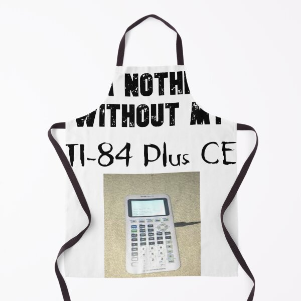 Item preview, I'm Nothing Without my TI-84 Plus CE designed and sold by tangy-pooter.
