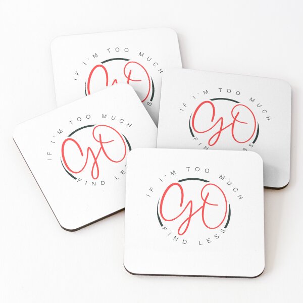 Item preview, If I'm Too Much Go Find Less designed and sold by EntrepreneurKid.