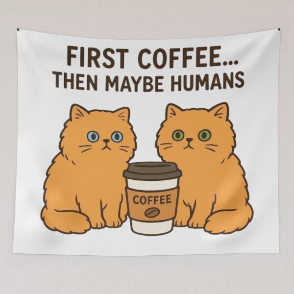 Item preview, First coffee...then maybe humans designed and sold by PurrrfectCats.