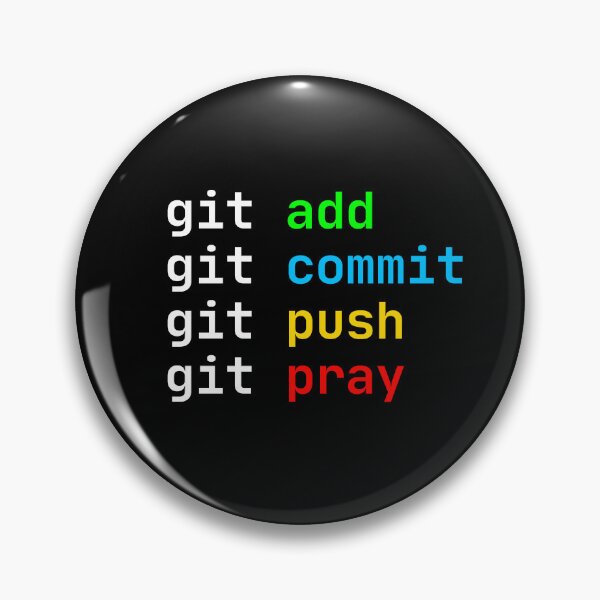 Item preview, git add git push git pray designed and sold by SkynetV5.