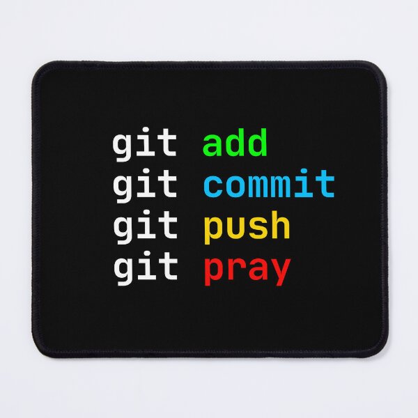 Item preview, git add git push git pray designed and sold by SkynetV5.
