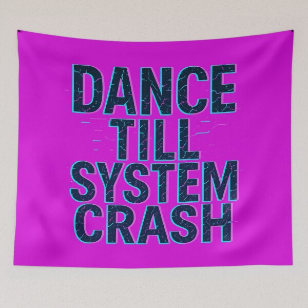 Item preview, Dance Till System Crash Neon Glitch Futuristic Cyber designed and sold by ArtComixHaven.