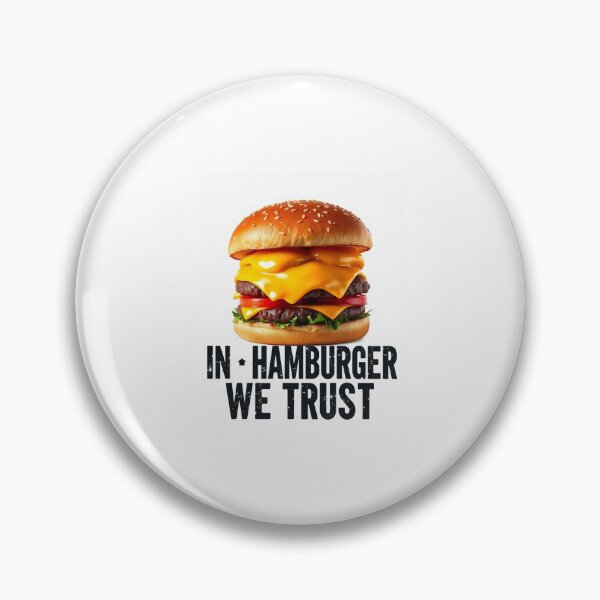 Item preview, In hamburger we trust prank meme funny birthday food pizza designed and sold by CheeseBlueprint.