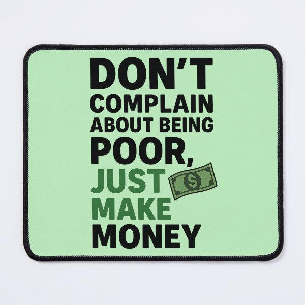 Item preview, Just Make Money Motivational Quote designed and sold by Nuvijo.