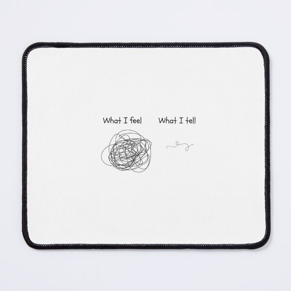 Item preview, What I feel what I tell designed and sold by Anxiousme.
