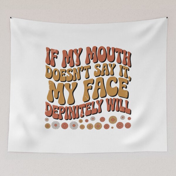 Item preview,  If My Mouth Doesn’t Say It My Face Definitely Will, Funny Sarcastic Quote T-Shirt  designed and sold by podlook.