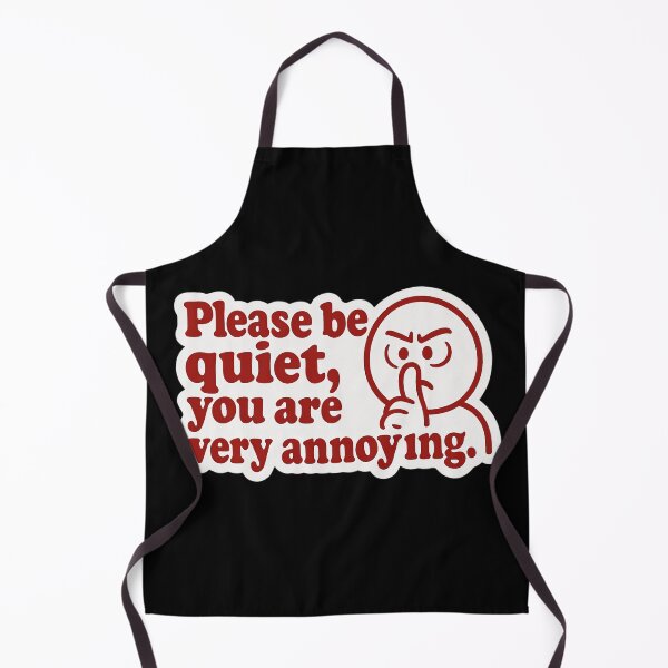 Item preview, Please Be Quiet Funny Quote designed and sold by Nuvijo.