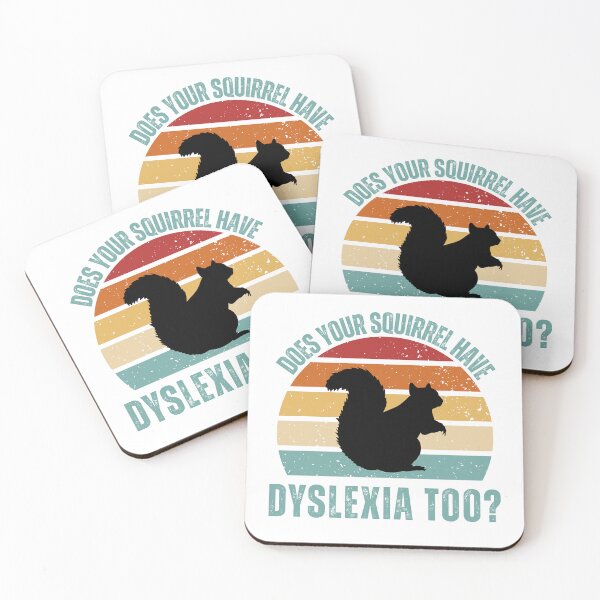 Item preview, Does Your Squirrel Have Dyslexia Too? – Funny Quirky Shirt designed and sold by StyledTDesigns.