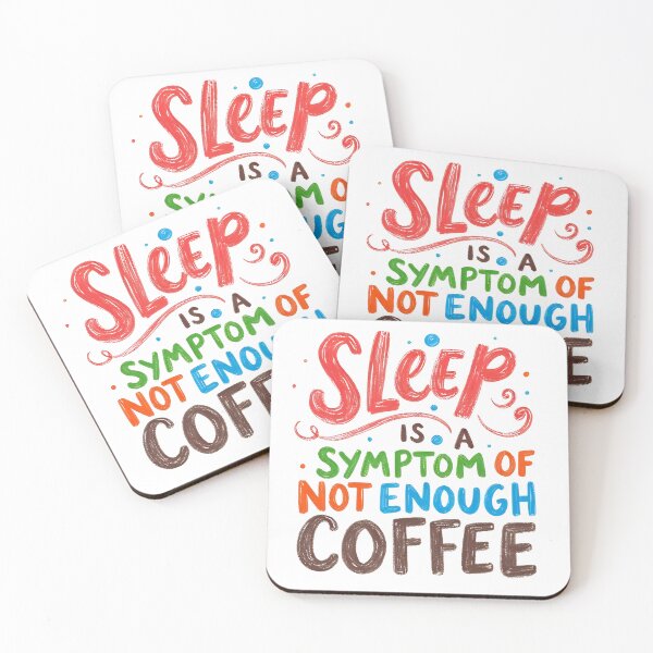 Item preview, Sleep Symptom Not Enough Coffee designed and sold by Coffread.