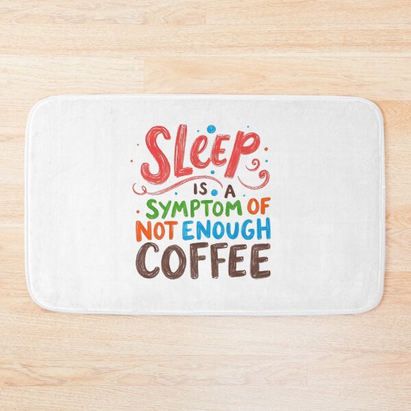 Item preview, Sleep Symptom Not Enough Coffee designed and sold by SR8891.