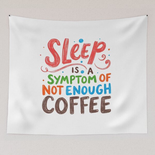 Item preview, Sleep Symptom Not Enough Coffee designed and sold by SR8891.