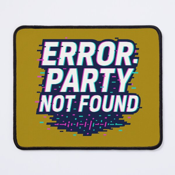 Item preview, Error Party Not Found Neon Glitch Design designed and sold by ArtComixHaven.