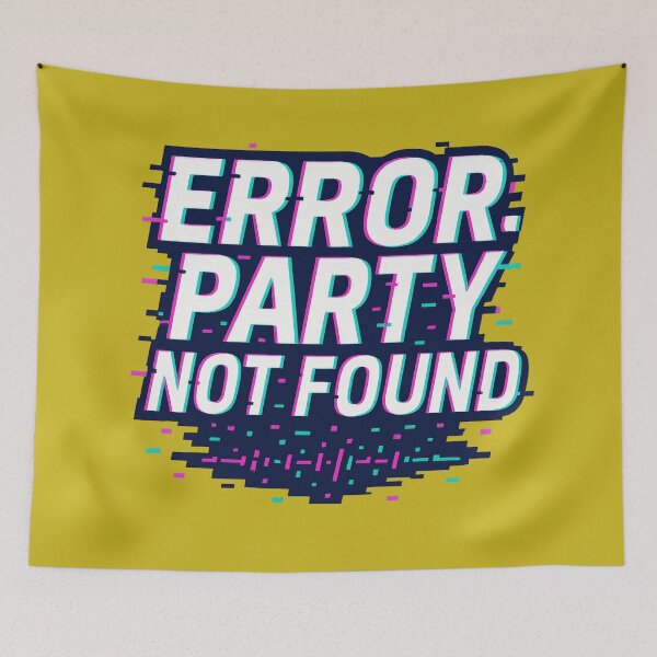 Item preview, Error Party Not Found Neon Glitch Design designed and sold by ArtComixHaven.
